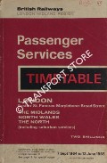 Book cover of Passenger Services Timetable [Winter] - London (Euston, St. Pancras, Marylebone, Broad Street), The Midlands, North Wales & The North (including suburban services), 7 Sept 1964 to 13 June 1965 by British Railways London Midland Region
